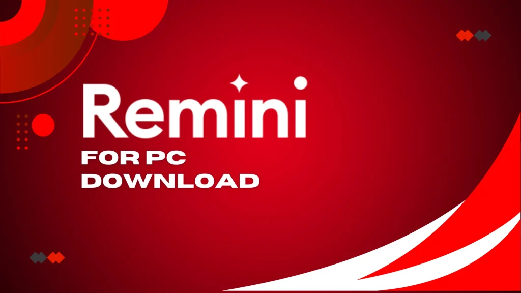 Remini--for-pc and mac-reminiaiapk.com